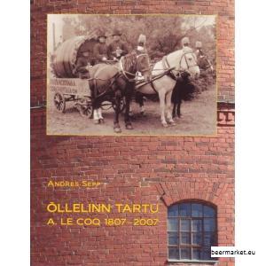 õllelinn-tartu-a-le-coq-1807-2007.jpg